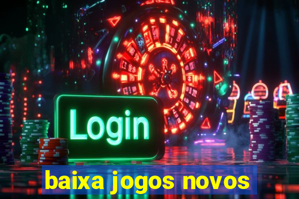 baixa jogos novos